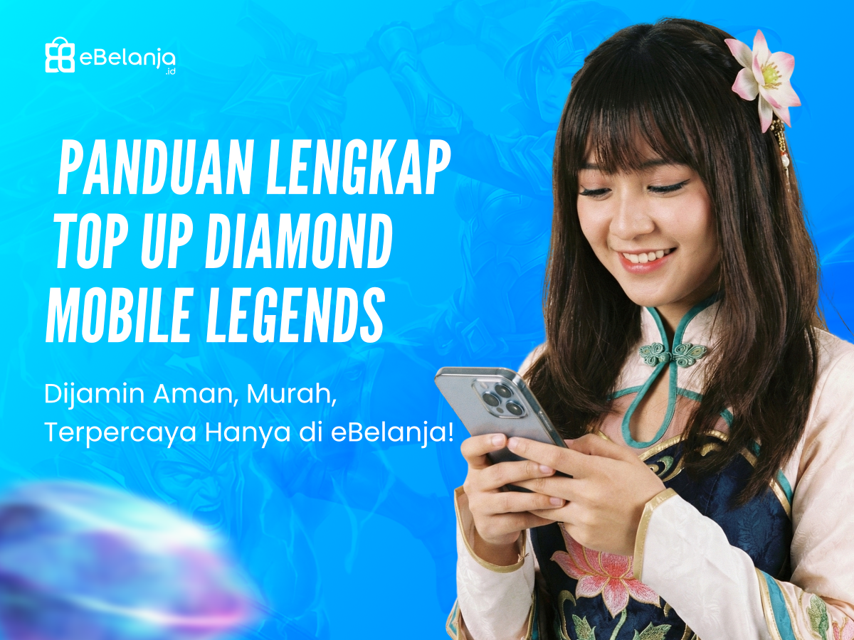 Cara Top Up Diamond Mobile Legends yang Terpercaya dan Murah untuk Pemula