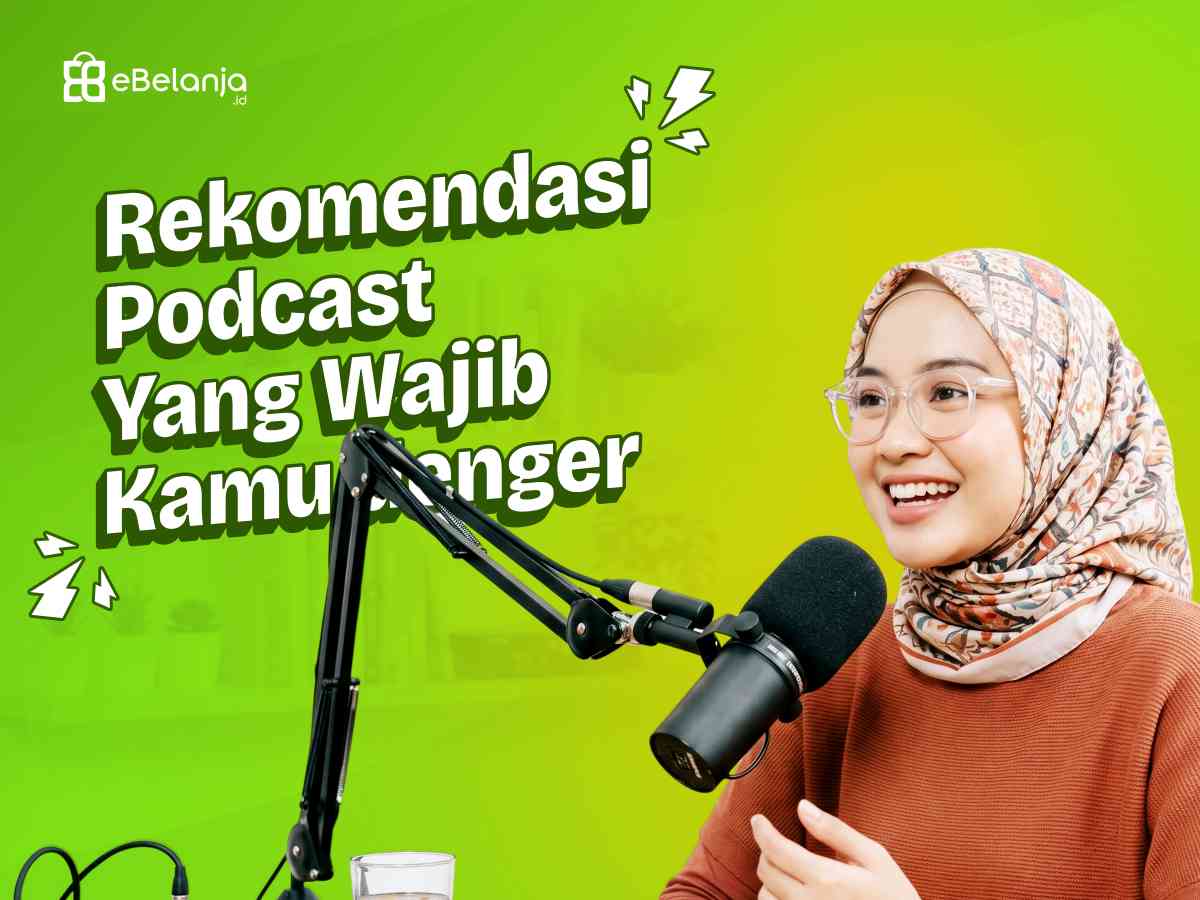 Rekomendasi Podcast di YouTube yang Menarik dan Wajib Kamu Tonton